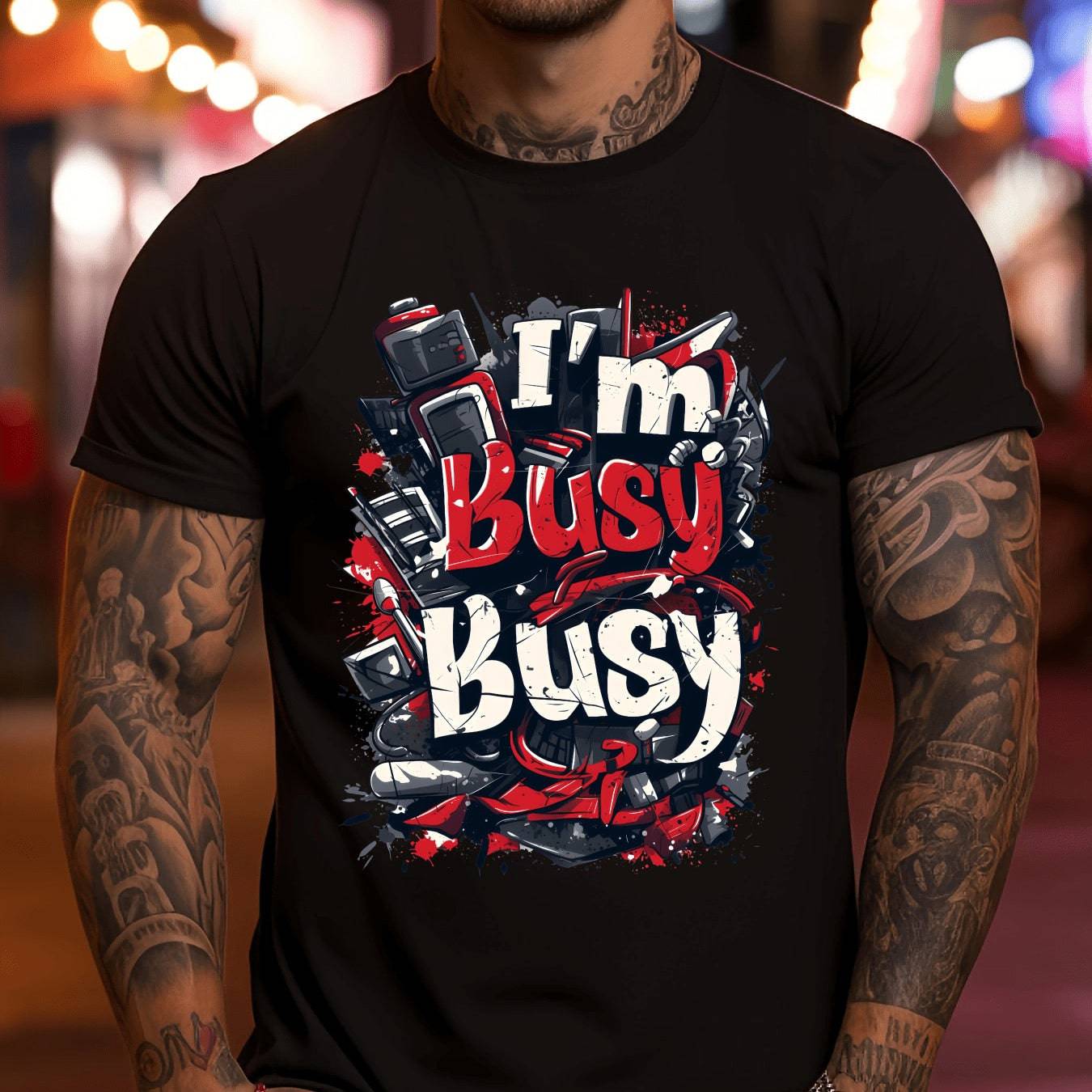 I Am Busy Printing Men's Fashionable Summer Short Sleeved Sports Round Neck T-shirts, Fashionable And Comfortable T-shirts, Comfortable And Versatile - Clothing Personality